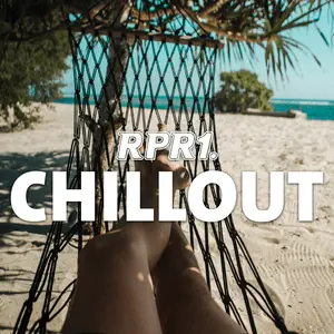 RPR1.Chillout – Relax and Rewind with Smooth Tunes